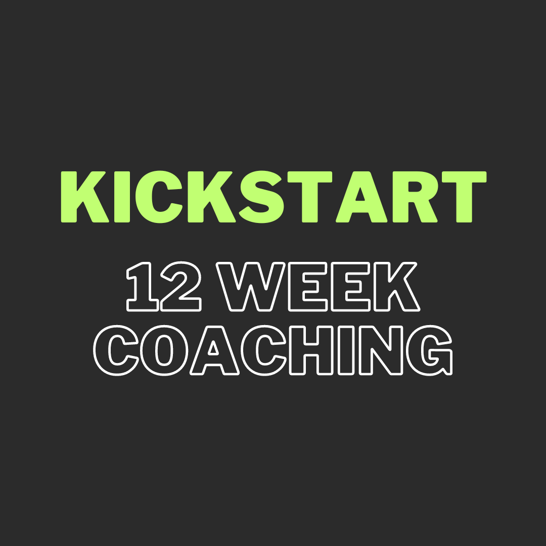 12 Week Coaching - KICKSTART