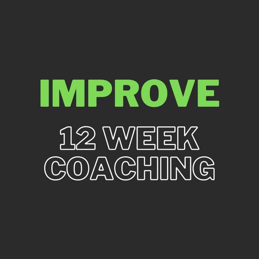 12 Week Coaching - IMPROVE